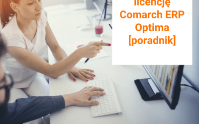 Jak wybrać licencję Comarch ERP Optima [poradnik]